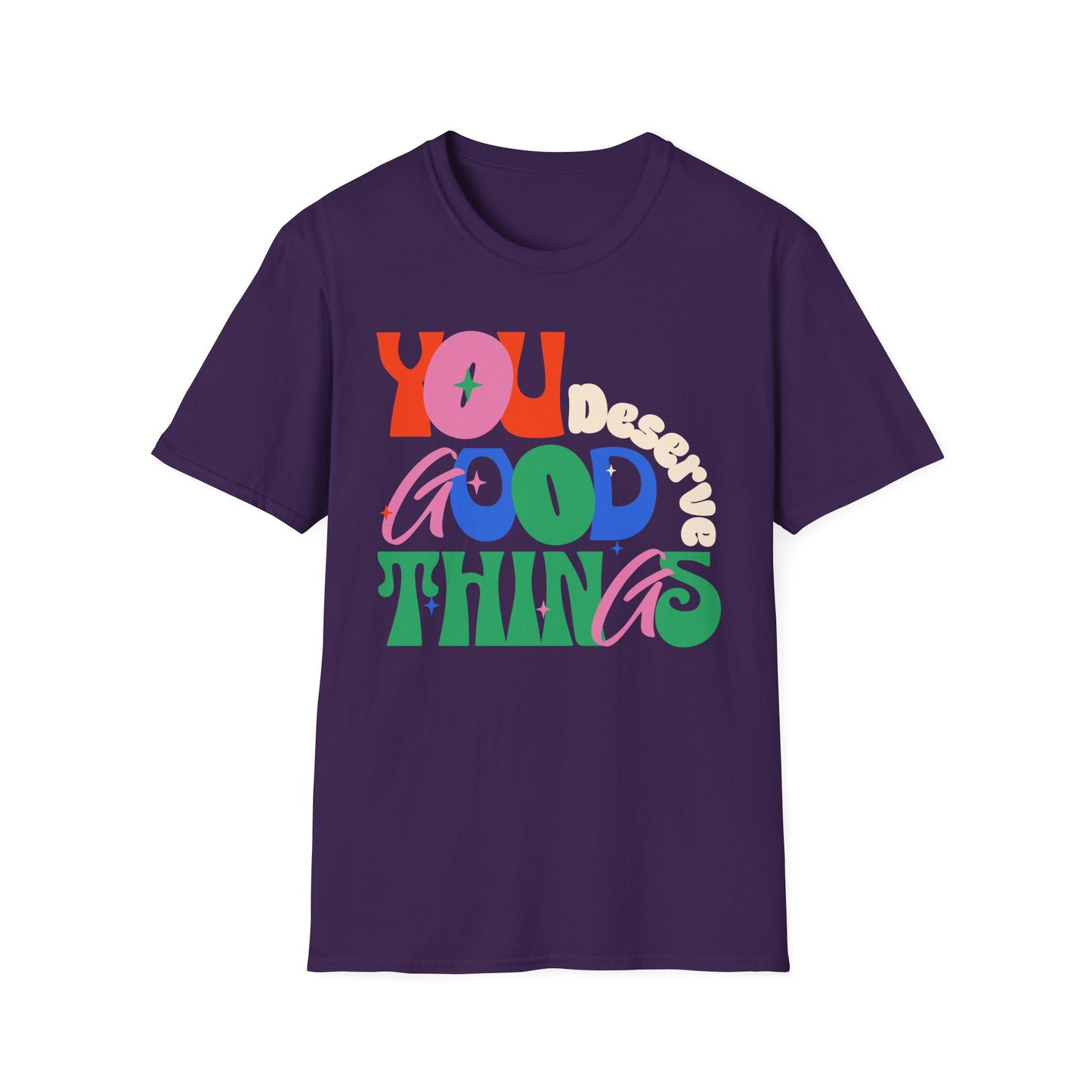 You Deserve Good Things