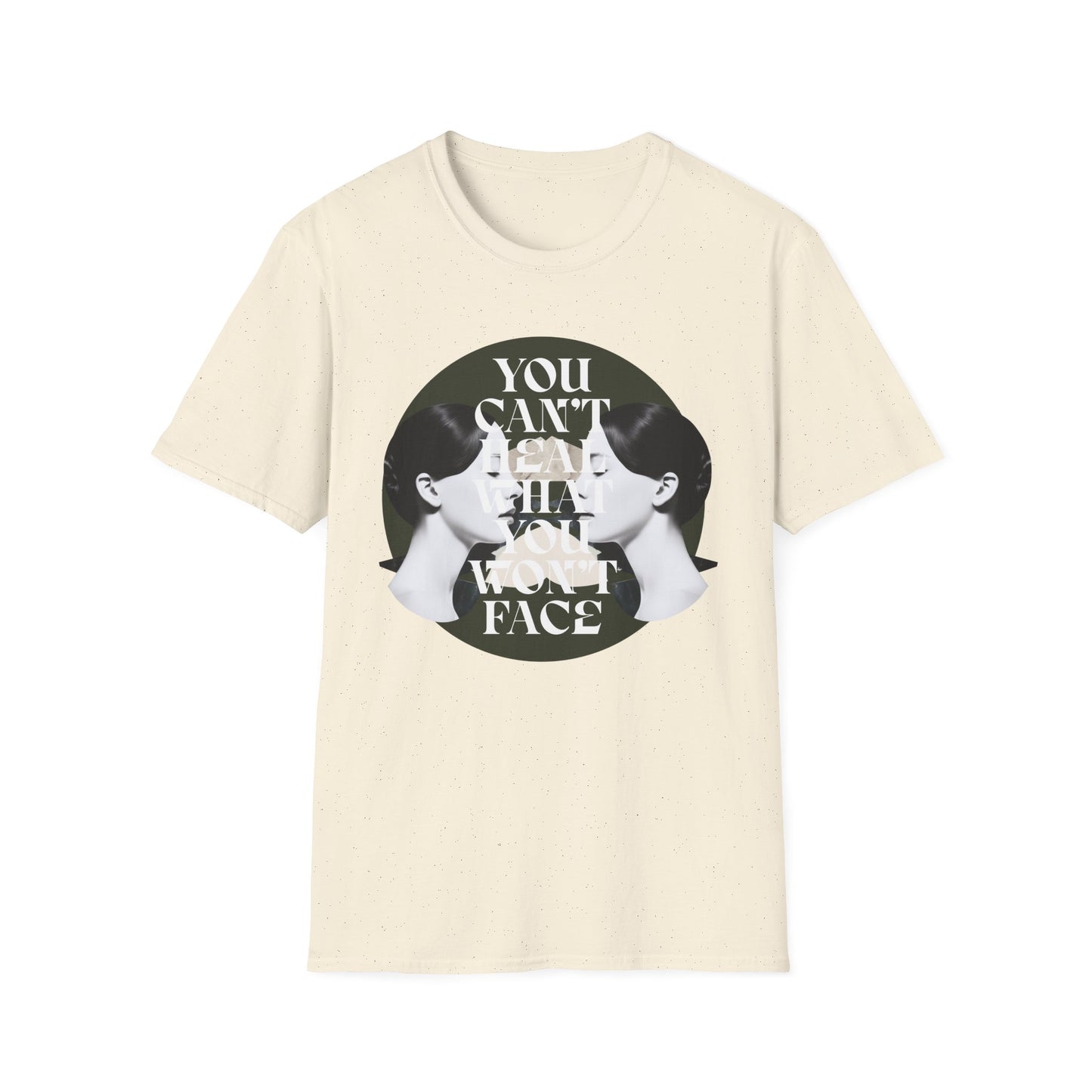 You Can't Heal What You Won't Face