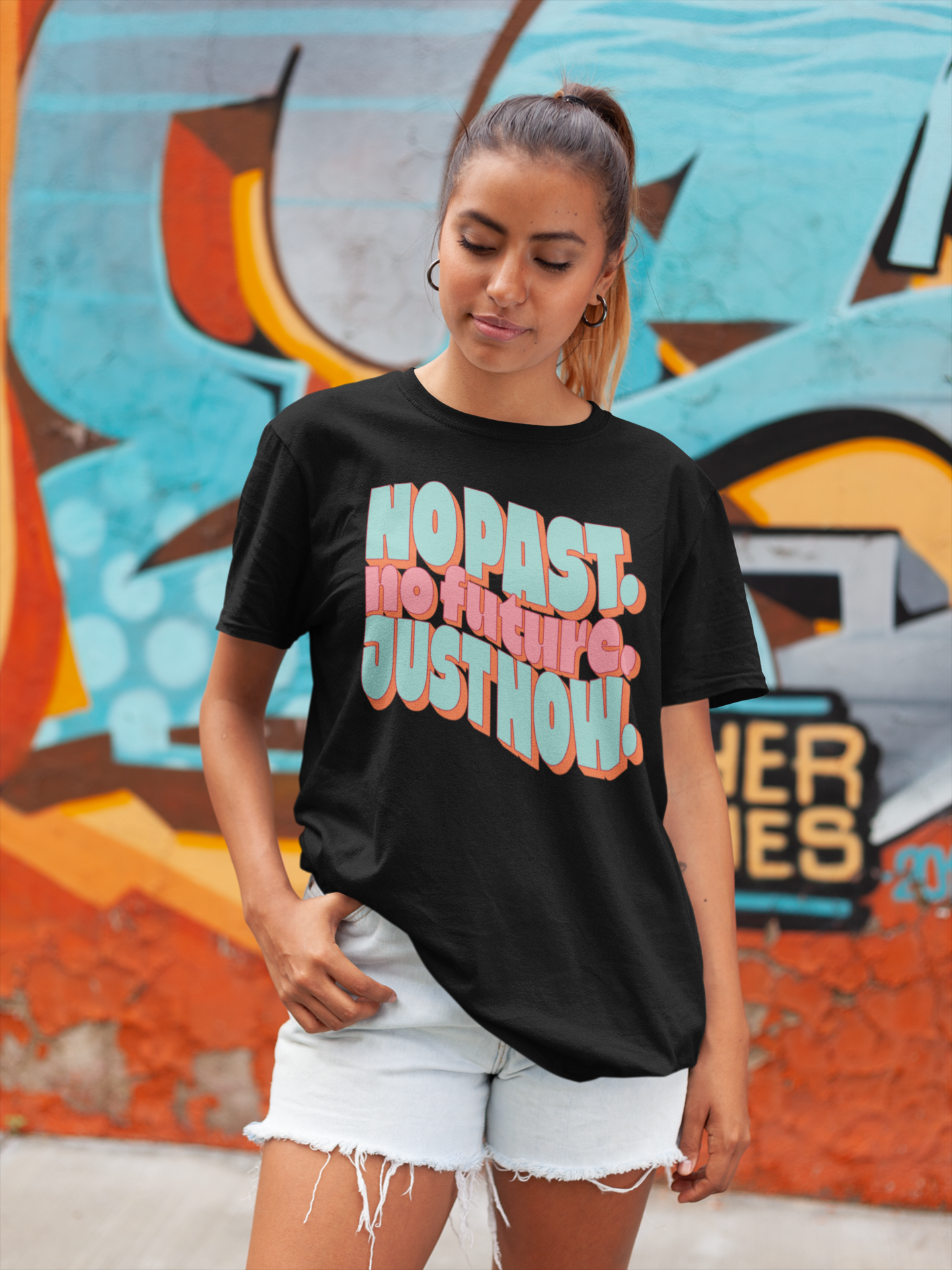 No Past. No Future. Just Now.